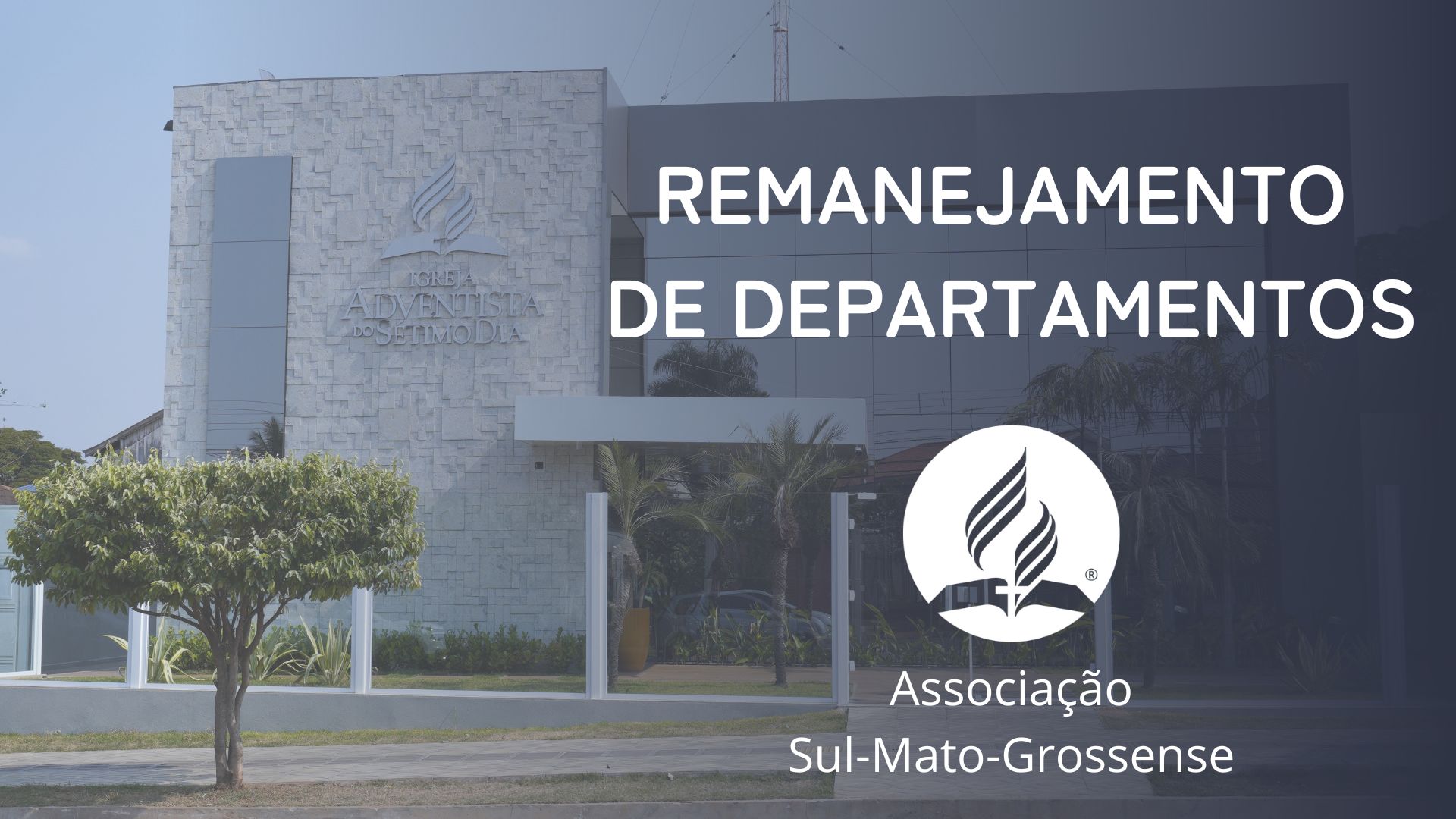 <strong>Igreja Adventista em Mato Grosso do Sul realiza remanejamento de funções de liderança</strong>