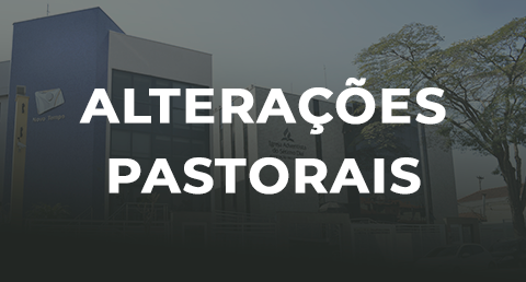 <strong>Igreja vota alterações pastorais no norte e leste paulista</strong>