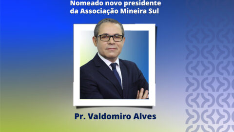 <strong>Nomeado novo presidente da Igreja Adventista para a Zona da Mata e sul de Minas</strong>