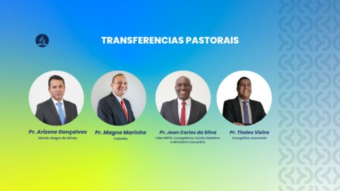 Nomeados novos pastores e novo líder de Evangelismo, MIPES, Escola Sabatina e Ministério Carcerário da Mineira Oeste