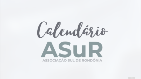 Calendário Geral 2025 - Associação Sul de Rondônia