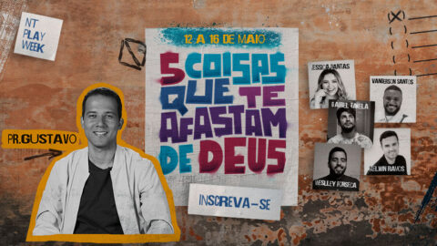 Descubra quais são as 5 coisas que podem afastar você de Deus, para não cair nelas