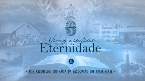 Edital de Convocação da XXIV Assembleia Ordinária da Associação Sul Catarinense da Igreja Adventista do Sétimo Dia