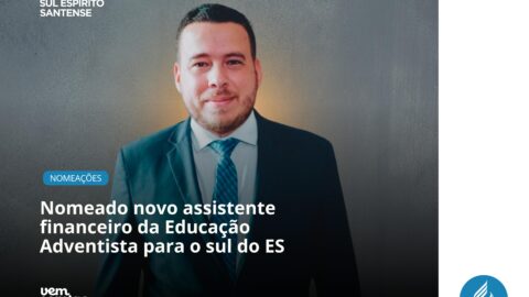 Nomeado novo assistente financeiro da Educação Adventista para o sul do ES  