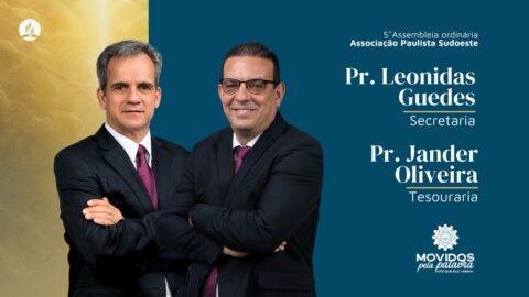 Igreja Adventista elege Leonidas Guedes e Jander de Oliveira para compor equipe administrativa da Associação Paulista Sudoeste