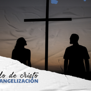 EL MODELO DE CRISTO PARA LA EVANGELIZACIÓN
