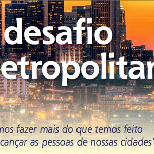 O desafio metropolitano