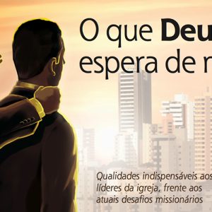 O que Deus espera de nós