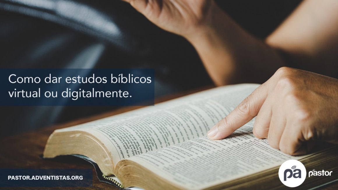 Como dar Estudos Bíblicos Virtual ou Digitalmente