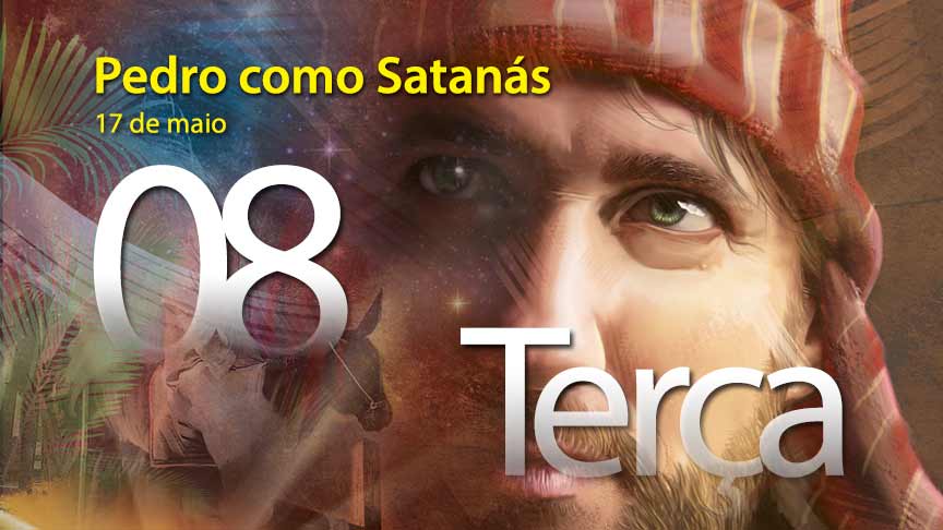 17.05.2016 - Pedro como Satanás - terça-feira