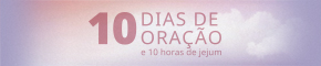 10 Dias de Oração