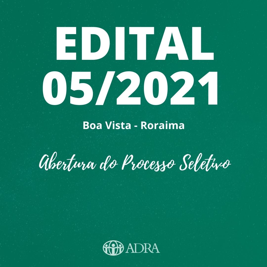 PROCESSO SELETIVO N° 05/2021 – AUXILIAR DE COZINHA –  Projeto ANA (Ações Alimentares e Não-Alimentares para Migrantes Venezuelanos no Brasil)