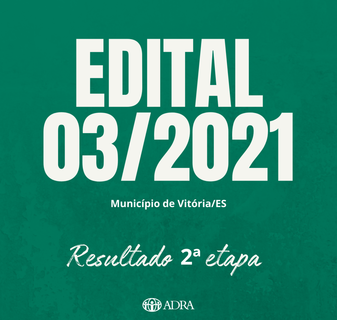 EDITAL Nº 03/2021 – ETAPA PROCESSO SELETIVO