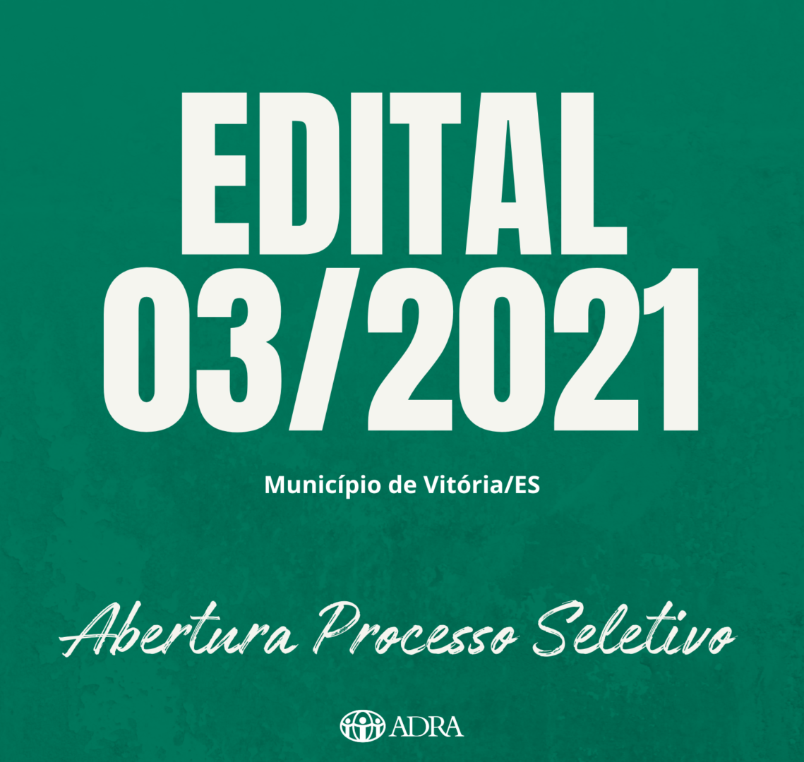 ABERTURA PROCESSO SELETIVO – Edital 03/2021
