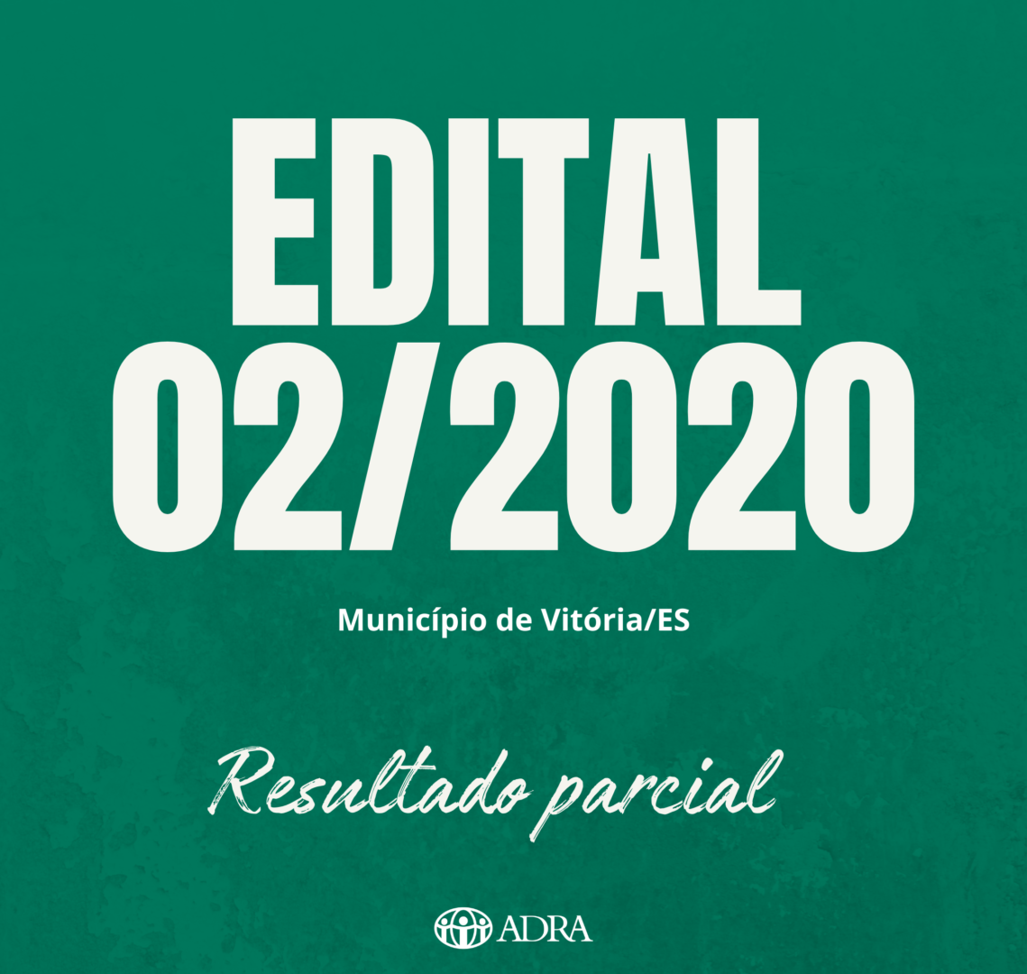 EDITAL nº 02/2020 – RESULTADO PARCIAL