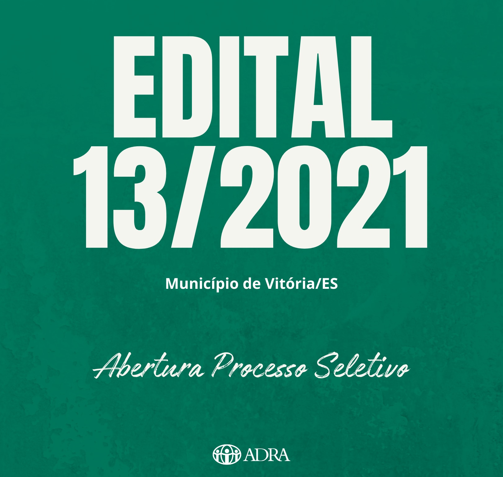 EDITAL  013/2021 – ABERTURA PROCESSO SELETIVO