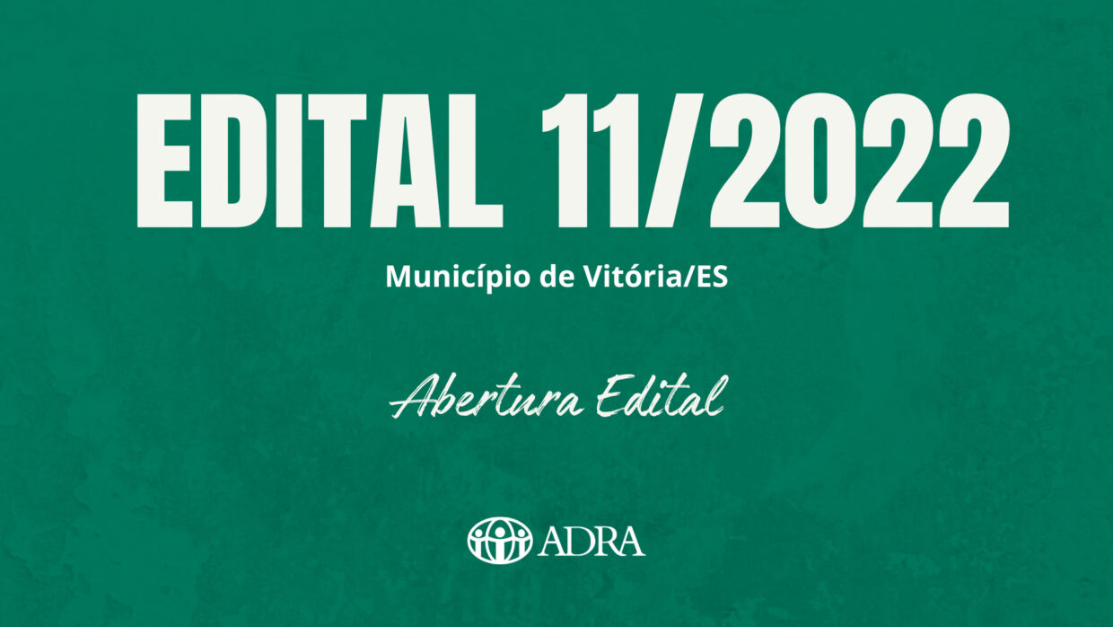 EDITAL 11/2022 – ABERTURA PROCESSO SELETIVO