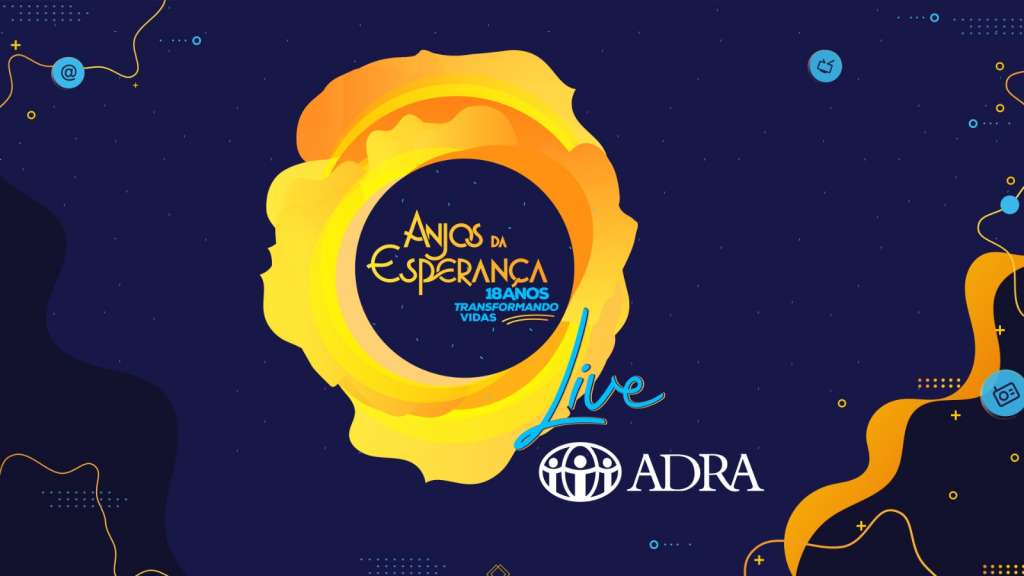 Projeto Anjos da Esperança celebra 18 anos com transmissão ao vivo em benefício da ADRA