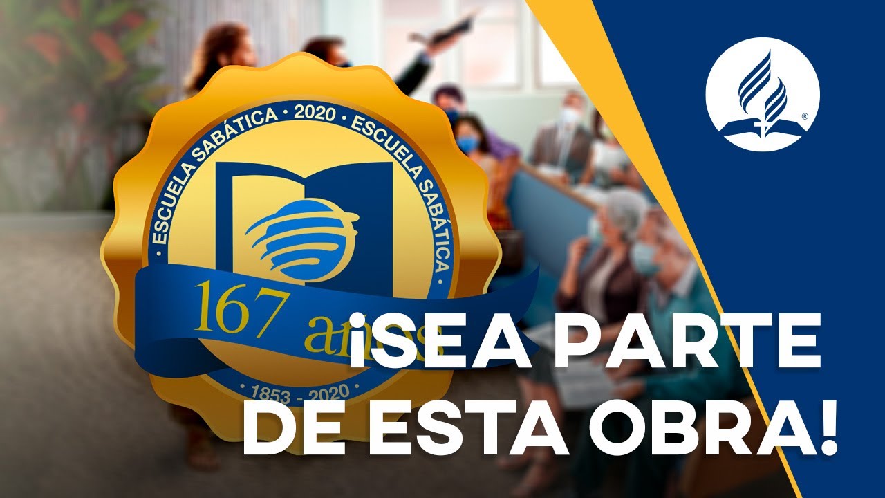 167 Años de la Escuela Sabática Videos Adventistas