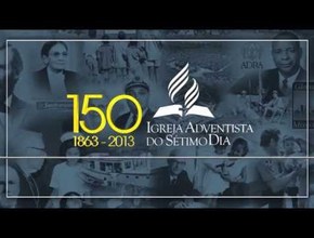 150 anos da Igreja Adventista - Pr. Reinaldo Siqueira