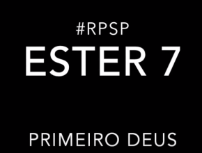 Ester 7 - Reavivados por sua Palavra #RPSP