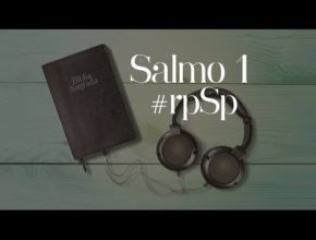 Salmo 1 - Reavivados Por Sua Palavra