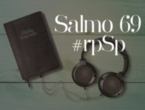 Salmo 69 - Reavivados Por Sua Palavra