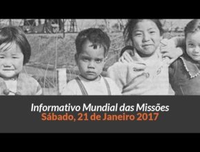 Sábado 21/jan – Informativo das Missões (1ºTrim/2017)