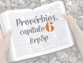 Provérbios 6 - Reavivados Por Sua Palavra