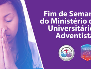 Fim de Semana Mundial do Ministério dos Universitários Adventistas 2018