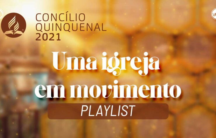 Playlist: Concílio Quinquenal 2021