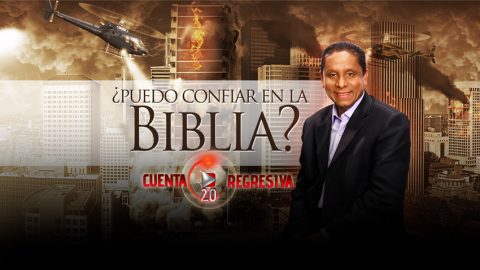 Puedo confíar en la Biblia? - Cuenta Regresiva 2.0