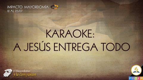 Karaoke - A Jesús entrega todo