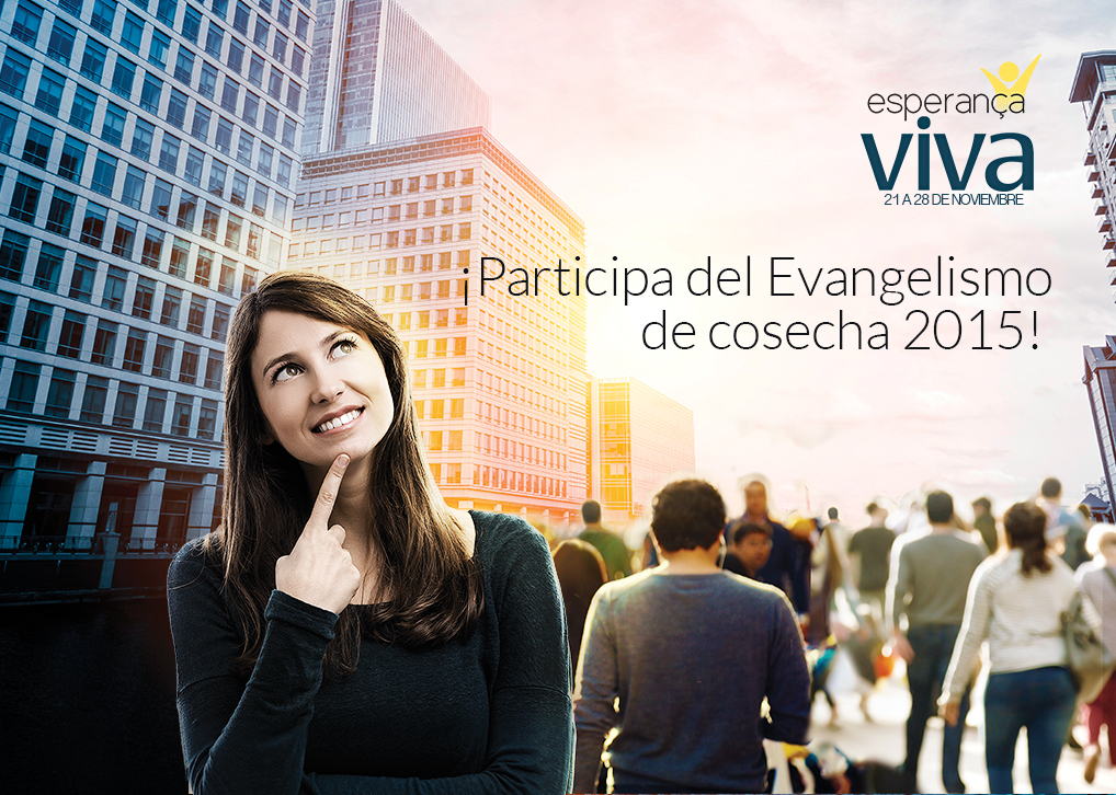 ¡Participa del Evangelismo de Cosecha 2015!
