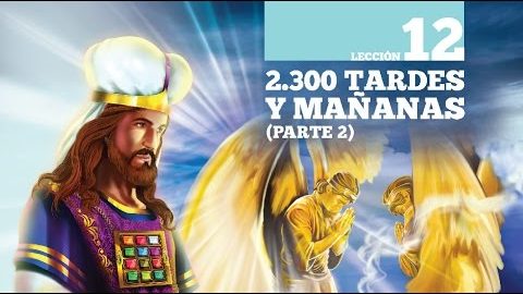 #12 2.300 tardes y mañanas (parte 2) -  Biblia Facil - Daniel