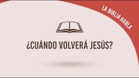 #14  ¿Cuándo volverá Jesús? - La biblia habla "La fe de Jesús"