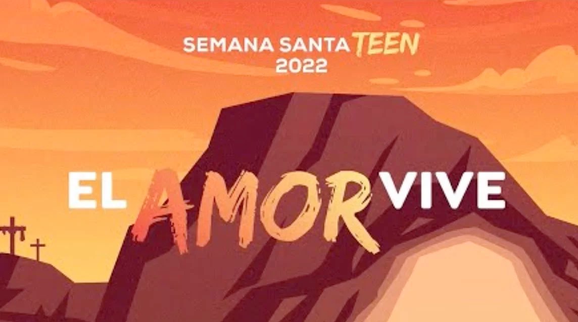 El Amor Vive | Canto Tema para Adolescentes Oficial - Semana Santa 2022