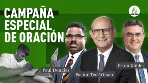 Campaña de oración especial para el 61° Congreso de la Asociación General | Pastor Ted Wilson