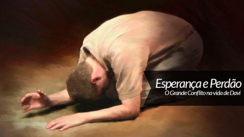 Sermão 6: Esperança e Perdão - A Última Esperança