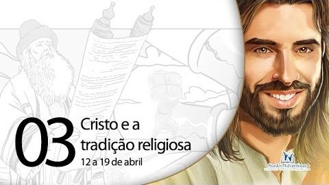 Libras - Cristo e a tradição religiosa - 12 a 19 de abril
