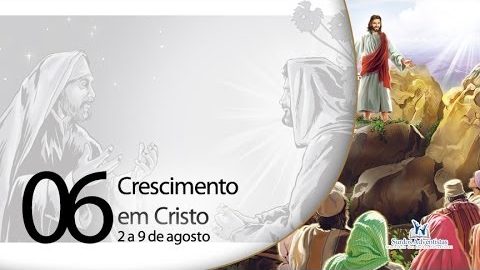 Libras - Crescimento em Cristo - 2 a 9 de agosto