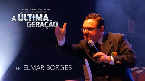 III Vigília Jovem ANC - Mensagem Elmar Borges (Parte 10)