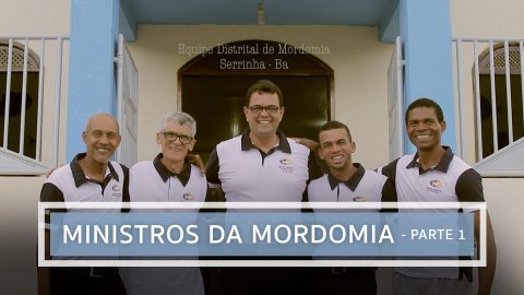 Ministros da Mordomia - Parte 1