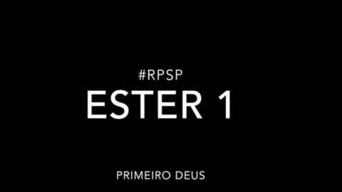 Ester 1 - Reavivados por sua Palavra #RPSP