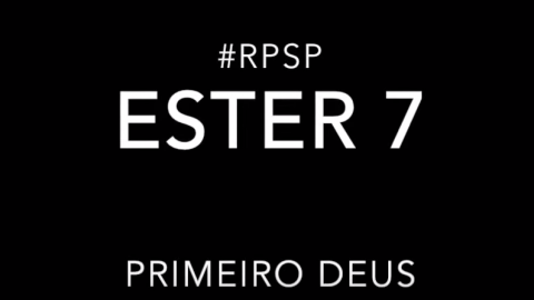 Ester 7 - Reavivados por sua Palavra #RPSP