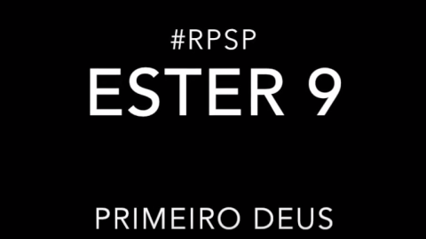 Ester 9 - Reavivados por sua Palavra #RPSP