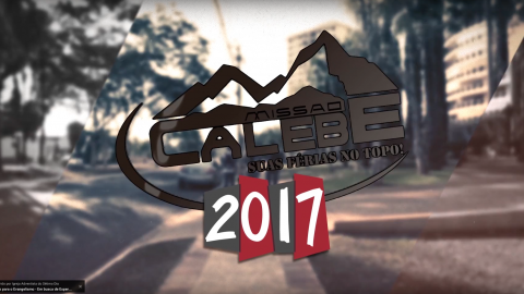 Promocional: Missão Calebe 2017