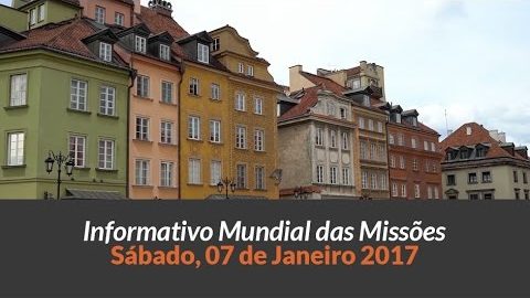 Sábado 07/jan - Informativo das Missões (1ºTrim/2017)