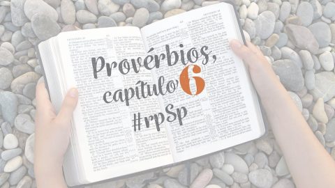 Provérbios 6 - Reavivados Por Sua Palavra