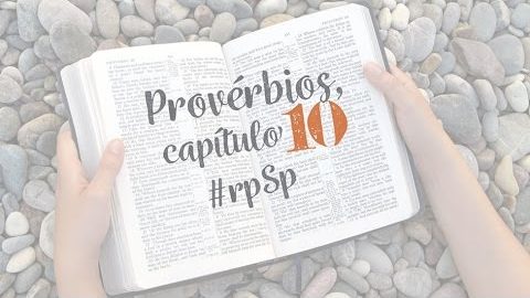Provérbios 10 - Reavivados Por Sua Palavra